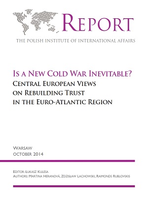 Is a New Cold War Inevitable? Central European Views on Rebuilding Trust in the Euro-Atlantic Region