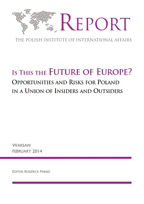 Is this the Future of Europe? Opportunities and Risks for Poland in a Union of Insiders and Outsiders