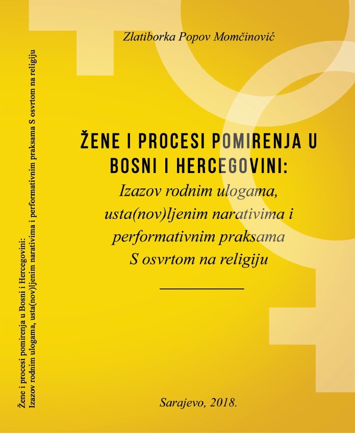Women and the process of conciliation in Bosnia and Herzegovina: Challenges in gender roles, established narratives and performative practices with reference to religion Cover Image