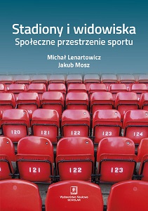 STADIUMS AND PERFORMANCE. Social spaces of sport