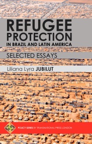 Refugee Protection in Brazil and Latin America – Selected Essays