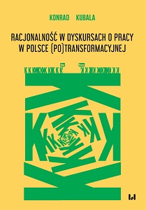 Rationality in Discourse on Work in (Post)Transformational Poland Cover Image