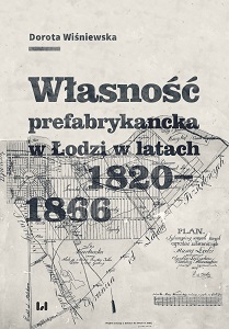 Pre-factory Ownership in Łódź in the Years 1820–1866 Cover Image