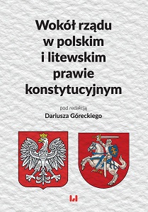 On the Government in Polish and Lithuanian Constitutional Law