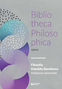 Donald Davidson's Philosophy. The Basics of Semantics. Bibliotheca Philosophica 4 (2019)