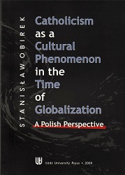 Catholicism as a Cultural Phenomenon in the Time of Globalization. A Polish Perspective Cover Image