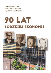 90 Years of Łódź Economics