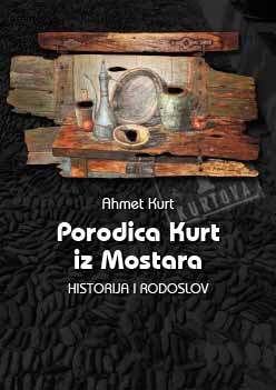 Kurt Family from Mostar, history and genealogy