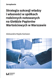 The Succession Strategy in Family Businesses Listed on the Warsaw Stock Exchange Cover Image