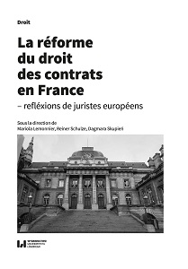 The Reform of Contract Law in France: Deliberations by European Lawyers