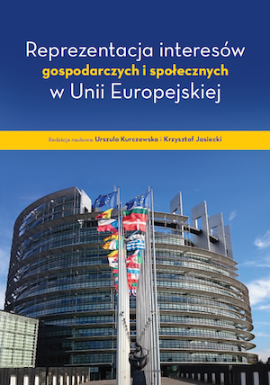 Representation of interests Polish business organizations in the European Union - new challenges and limitations Cover Image
