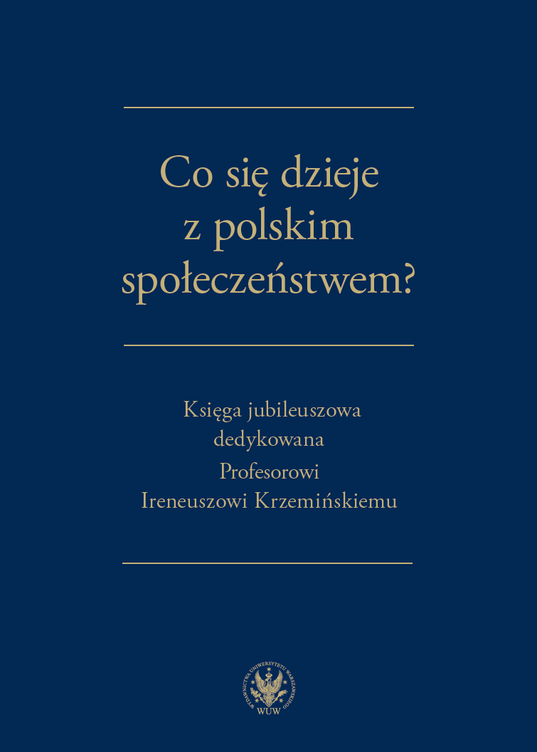 What is going on with Polish society? Commemorative book dedicated to Professor Ireneusz Krzemiński