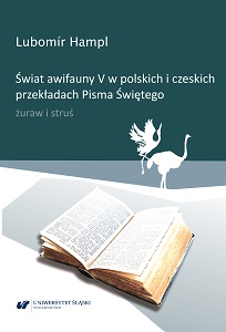 The world of avifauna v in Polish and Czech translations of the Holy Bible – crane and ostrich Cover Image