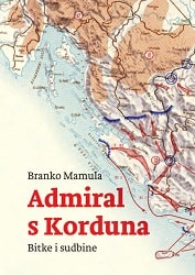 Admiral from Kordun. Battles and Destinies Cover Image