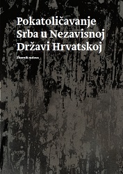 Religious Conversions from Orthodoxy to Roman Catholicism and Greek Catholicism in the Archdiocese of Zagreb between 1941 and 1945 Cover Image