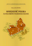The Polish Minority in South-Eastern Ukraine Cover Image