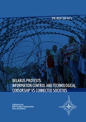 Belarus Protests: Information Control and Technological Censorship vs Connected Societies