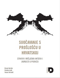 Dealing With the Past in Croatia - Attitudes and Opinions of Actors and the Public in Porać