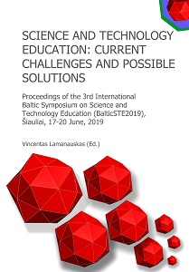 SCIENCE AND TECHNOLOGY EDUCATION: CURRENT CHALLENGES AND POSSIBLE SOLUTIONS. 3rd International Baltic Symposium (BalticSTE 2019, Šiauliai, 17–20 June, 2019) Cover Image