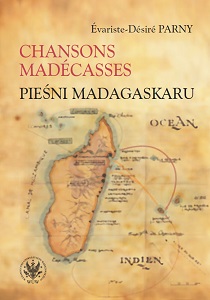 Chansons madécasses. The Songs of Madagascar