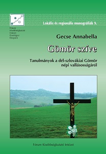The Heart of Gemer. Studies on the Folk Religiosity of Gemer in Southern Slovakia Cover Image