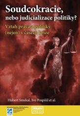 Juristocracy, or Judicialization of Politics?: Relationship of Law and Politics (not only) in Time of Crisis Cover Image