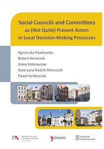 Social Councils and Committees as (Not Quite) Present Actors in Local Decision-Making Process