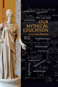 Our Mythical Education. The Reception of Classical Myth Worldwide in Formal Education, 1900-2020 Cover Image