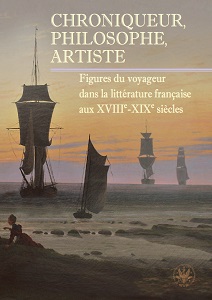 Chronicler, Philosopher, Artist. Figures of Traveler in 18th-19th-Century French Literature Cover Image