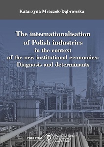 The internationalisation of Polish industries in the context of the new institutional economics: Diagnosis and determinants Cover Image