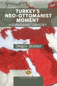 Turkey’s Neo-Ottomanist Momen. A Eurasianist Odyssey Cover Image