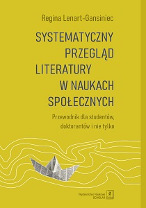 A SYSTEMATIC REVIEW OF LITERATURE IN SOCIAL SCIENCES. A guide for students, PhD students and more