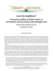 LOVE THY NEIGHBOUR? Coronavirus politics and their impact on EU freedoms and rule of law in the Schengen Area Cover Image