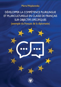 Developing  Multilingual and Multicultural Competence in Language Teaching for Professional Purposes (on the Example of French for Future Diplomats)