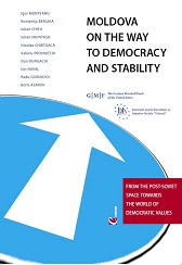 Moldova on the Way to Democracy and Stability. From the Post-Soviet Space towards the World of Democratic Values Cover Image