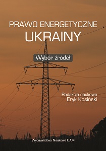 Prawo energetyczne Ukrainy / Енергетичне законодавство України. Wybór źródeł / Вибір джерел