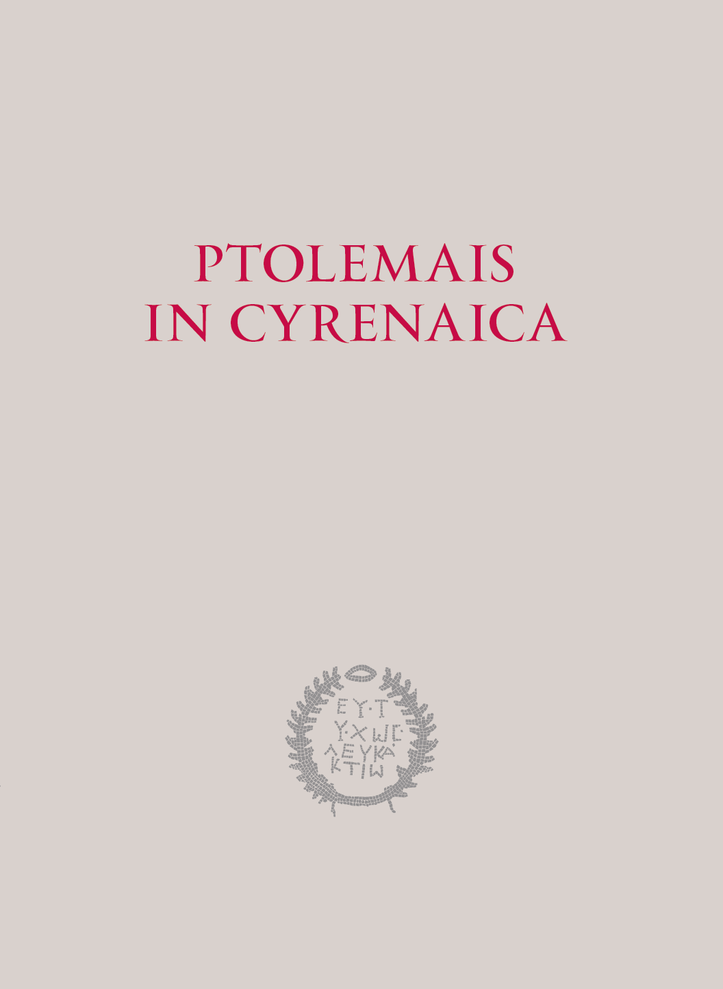 Ptolemais in Cyrenaica. Results on Non-Invasive Surveys. Part 2 Cover Image