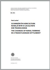 Schimbări în agricultura rurală într-o localitate din Transilvania