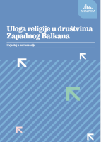The Role of Religion in the Societies of the Western Balkans - Report from the Conference Cover Image