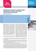 Degradacija grada: ka sprečavanju propadanja javnih prostora u sarajevskim naseljima