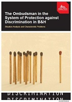 The Ombudsman in The System of Protection Against Discrimination in Bosnia and Herzegovina: Situation Analysis and Characteristic Problems Cover Image