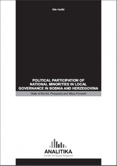Political Participation of National Minorities in Local Governance in Bosnia and Herzegovina: State of the Art, Prospects and Ways Forward Cover Image