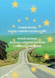 European Commission, Progress Report of Montenegro for 2007 - European Parliament - Resolution on the conclusion of the Stabilization and Association Agreement Cover Image