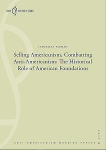 Selling Americanism, Combatting Anti-Americanism: The Historical Role of American Foundations Cover Image