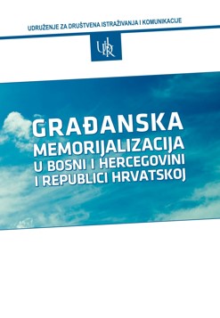 Građanska memorijalizacija u Bosni i Hercegovini i Republici Hrvatskoj