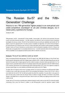The Russian Su-57 and the ‘Fifth-Generation’ Challenge - Moscow’s new ‘fifth-generation’ fighter project is an over-priced and under-competitive counterpart to US and Chinese designs, but it raises policy questions for Europe. Cover Image