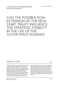 Can the Possible Non-extension of the New START Treaty Influence the Strategic Stability in the Use of the Outer Space Domain?