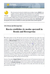 2021 Bosna and Herzegovina: Russia establishes its modus operandi in Bosnia and Herzegovina Cover Image