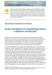 2020 Bosnia and Herzegovina - Montenegro: Dodik and Đukanović destabilizing factors in Balkans and Europe? Cover Image