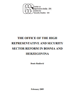 The Office of the High Representative and Security Sector Reform in Bosnia and Herzegovina